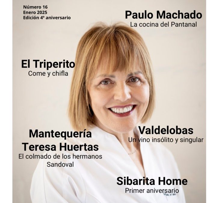 Ya está disponible la edición invierno 2025 especial 4 aniversario de Sibarita Magazine